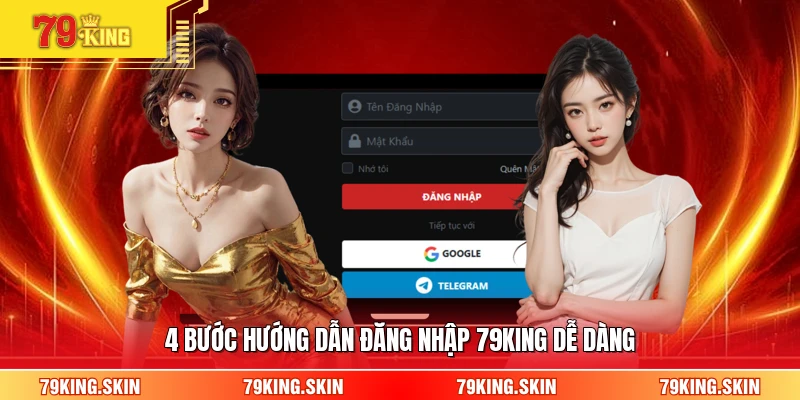 4 bước hướng dẫn đăng nhập 79KING dễ dàng 