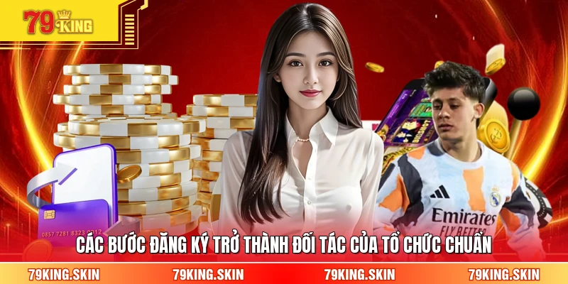 Các bước đăng ký trở thành đối tác của tổ chức chuẩn