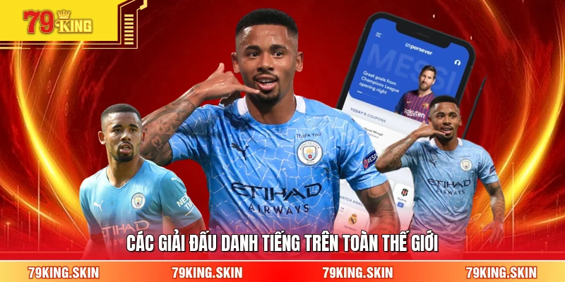 Các giải đấu danh tiếng trên toàn thế giới