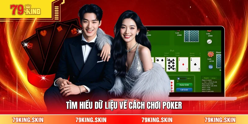 Tìm hiểu dữ liệu về cách chơi poker